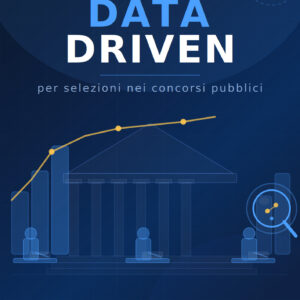 IL METODO DATA DRIVEN - NEI CONCORSI PUBBLICI  - Vers. PDF